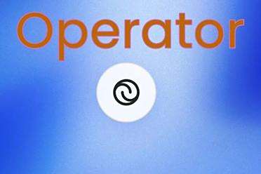 OpenAI正式放出智能体Operator！能推理、联网自主执行任务