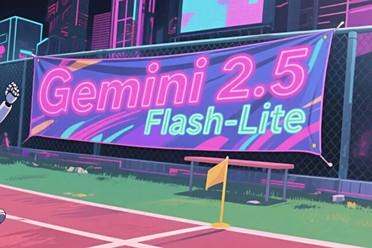 Gemini 2.5系列模型更新，最新轻量版Flash-Lite实时编写操作系统