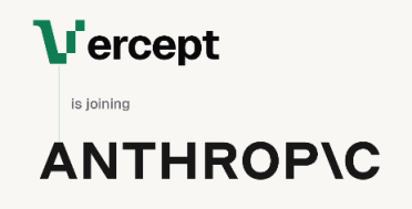 防患于未然！Anthropic 收购 AI 初创公司 Vercept，强化“电脑使用”代理解析力