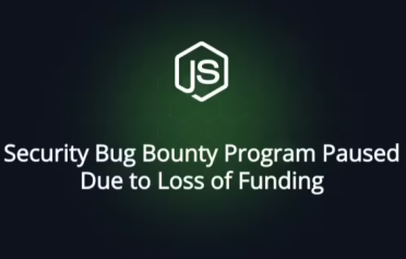不堪 AI 虚假报告“轰炸”，Node.js 宣布暂停发放安全赏金