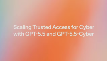 GPT-5.5-Cyber 落地欧洲：OpenAI 与 Anthropic 的安全模型竞赛