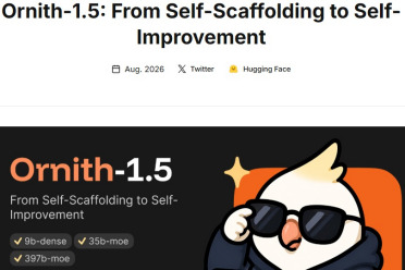 9B、35B同级别SOTA，397B比肩Opus4.8，Ornith-1.5开启端到端自提升
